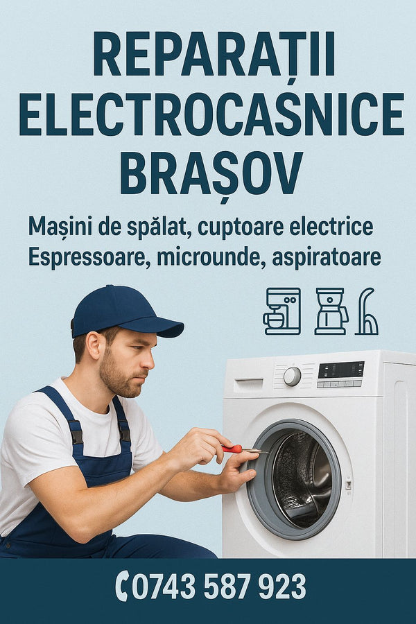 reparatii electrocasnice brasov oferim garantie
